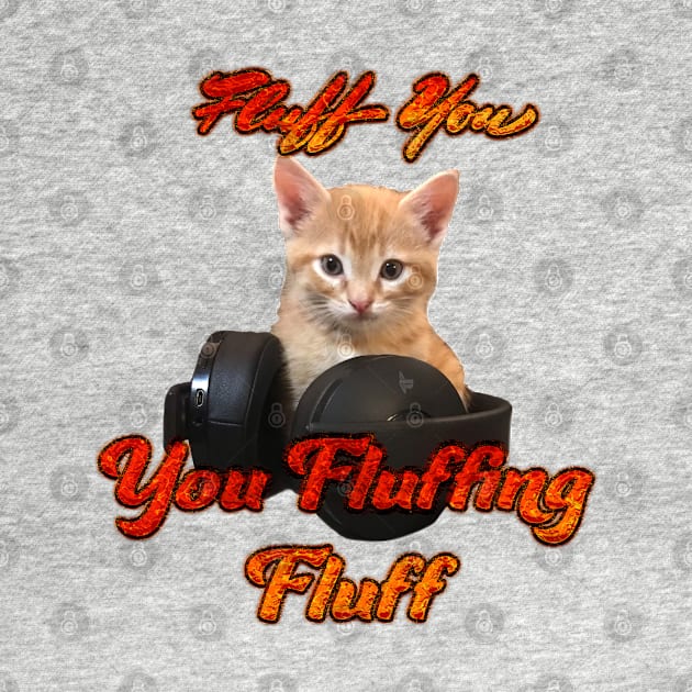 Gamer Cat- Fluff you, you Fluffing Fluff by aadventures